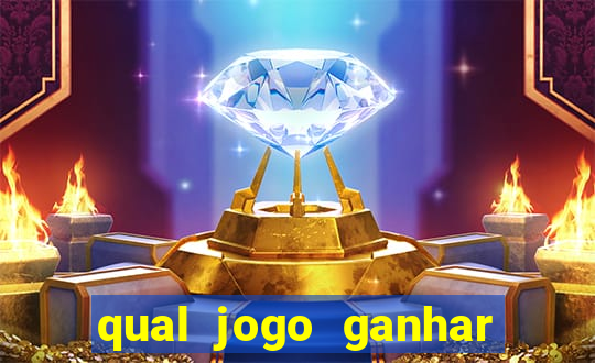 qual jogo ganhar dinheiro sem depositar nada